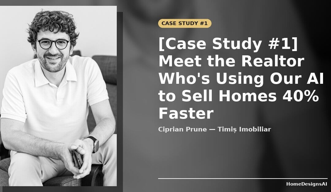 [Case Study #1] Meet the Realtor Who’s Using Our AI to Sell Homes 40% Faster